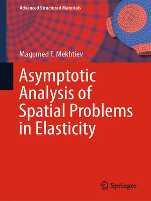 cover image of Asymptotic Analysis of Spatial Problems in Elasticity